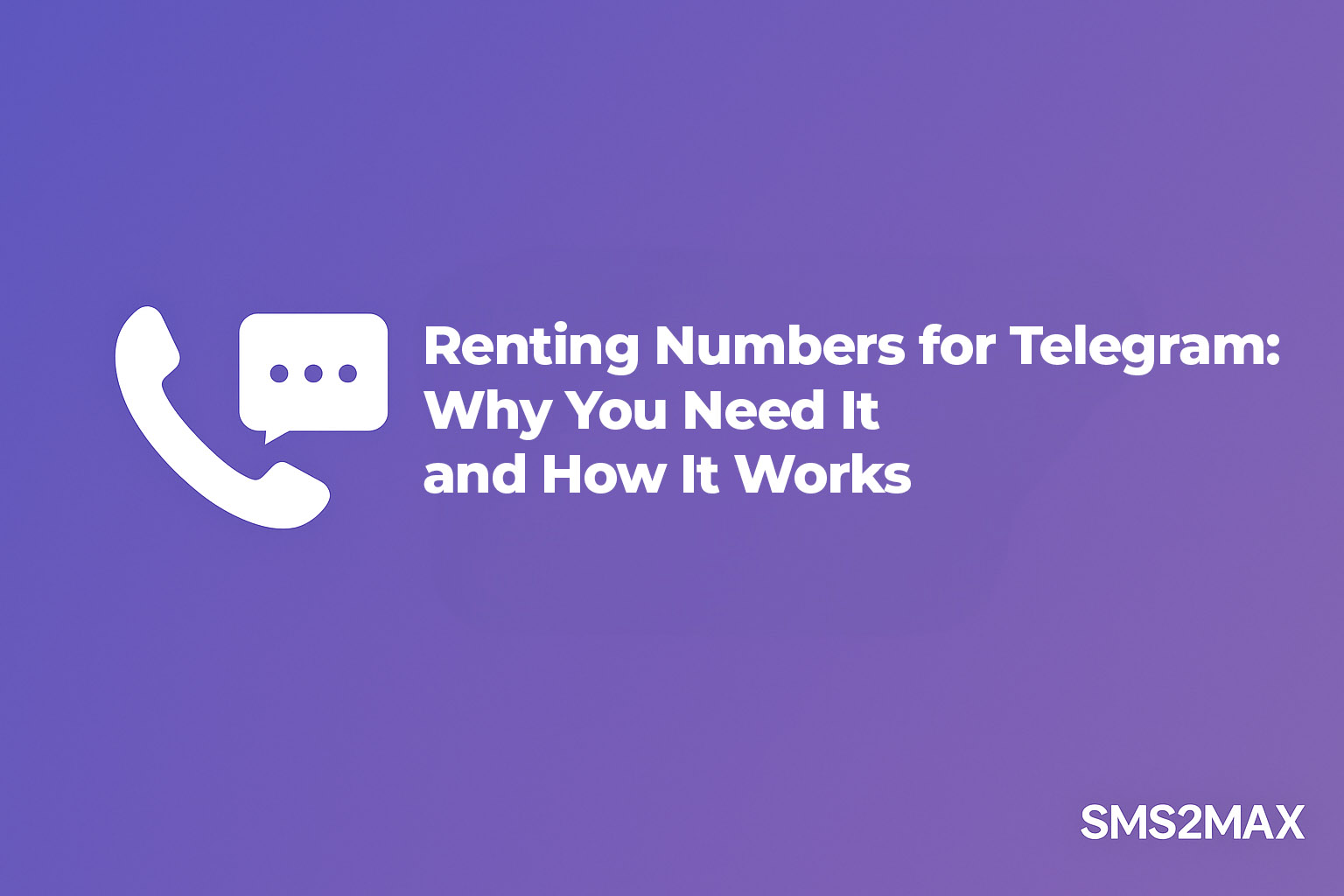 Renting Numbers for Telegram: Why You Need It and How It Works Renting Numbers for Telegram: Why You Need It and How It Works